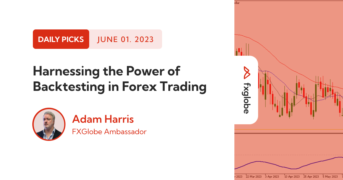 Harnessing the Power of Backtesting in Forex Trading - FXGlobe Partners